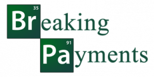 Breaking Payments