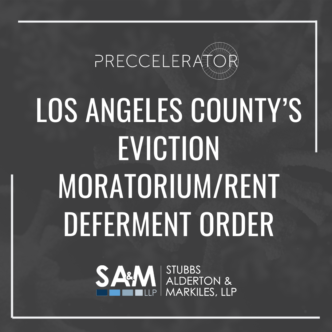 Los Angeles County’s Eviction Moratorium/Rent Deferment Order