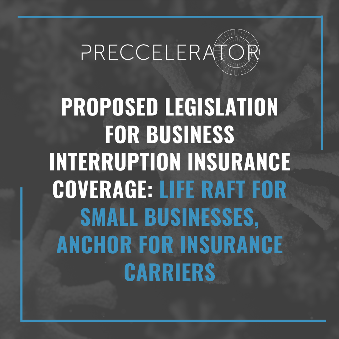 Proposed Legislation For Business Interruption Insurance Coverage: